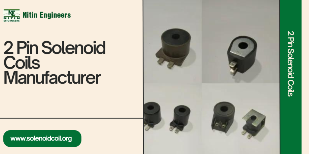 2 Pin Solenoid Coils Supplier