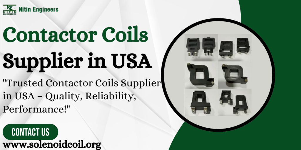 Contactor Coils Supplier in USA